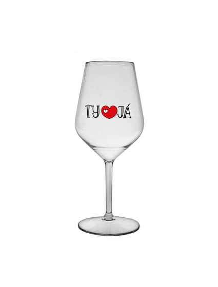 TY A JÁ - čirá nerozbitná sklenice na víno 470 ml