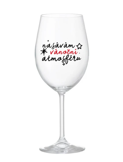 NASÁVÁM VÁNOČNÍ ATMOSFÉRU - čirá sklenice na víno 350 ml