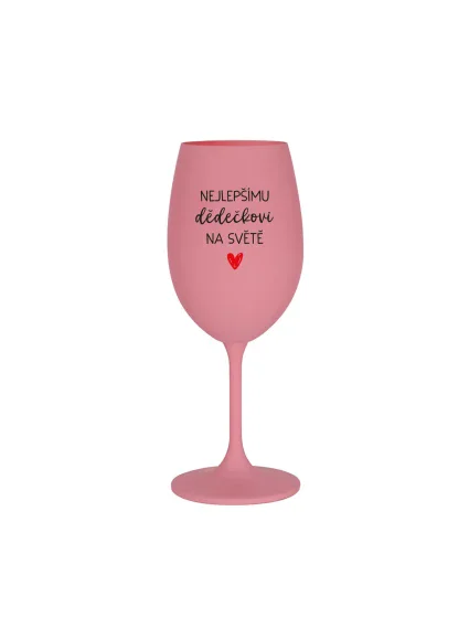 NEJLEPŠÍMU DĚDĚČKOVI NA SVĚTĚ - růžová sklenice na víno 350 ml