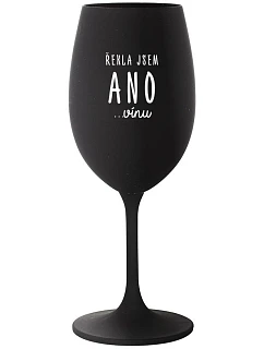 I SAID YES...TO WINE - čierny pohár na víno 350 ml