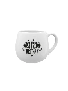 NAŠE TŘÍDNÍ HRDINKA - bílý keramický hrníček 300 ml