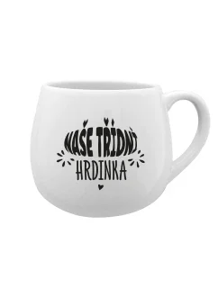 NAŠE TŘÍDNÍ HRDINKA - bílý keramický hrníček 300 ml