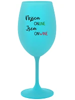Nie som ONLINE, som ONWINE - tyrkysový pohár na víno 350 ml