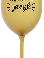 CHRASTÍ MI JAZYK - zlatý pohár na víno 350 ml