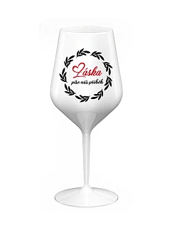 LOVE WRITES OUR STORY - biely nerozbitný pohár na víno 470 ml