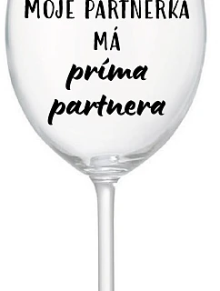 Môj partner má priateľského partnera - číry pohár na víno 350 ml