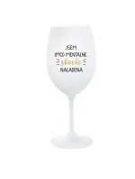 JSEM (MO)MENTÁLNE SKVELE NALADENÁ - biely pohár na víno 350 ml JSEM (MO)MENTÁLNE SKVELE NALADENÁ - biely pohár na víno 350 ml