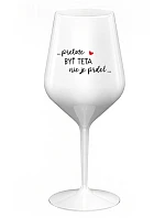 ...KEĎŽE BYŤ TATOM NIE JE PRDEL... - biely nerozbitný pohár na víno 470 ml
