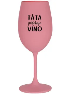 DAD NEEDS WINE - ružový pohár na víno 350 ml