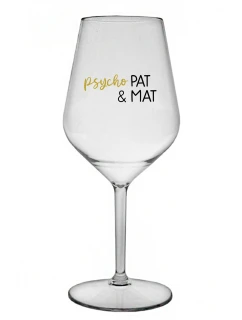 PSYCHO PAT&MAT - čirá nerozbitná sklenice na víno 470 ml