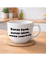 SUPER ŽENA, SUPER MAMA, MEGA UTRPENÁ - MEGA XXL keramický hrnček 1000 ml