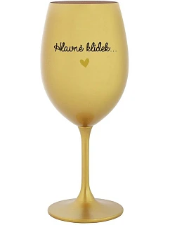 HIGHLY CLASSIC... - zlatý pohár na víno 350 ml