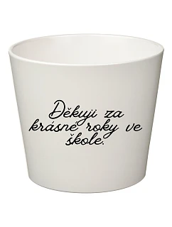 DĚKUJI ZA KRÁSNÉ ROKY VE ŠKOLE! - velký květináč