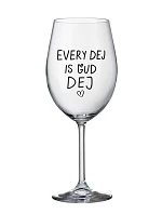 EVERY DEJ IS GUD DEJ - číry pohár na víno 350 ml