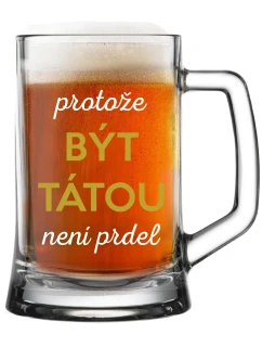 BECAUSE BEING THERE IS NO PRDEL - pivný pohár 0,5 l