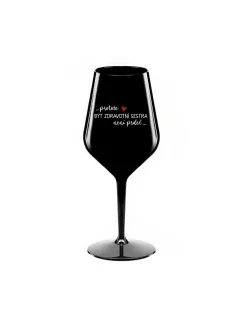 PROTOŽE BÝT ZDRAVOTNÍ SESTRA NENÍ PRDEL - černá nerozbitná sklenice na víno 470 ml