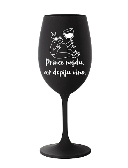 Nájdem princa, keď vypijem víno - čierny pohár na víno 350 ml