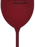 ...Pretože byť riaditeľom nie je PRELIMINÁRNE... - burgundský pohár na víno 350 ml