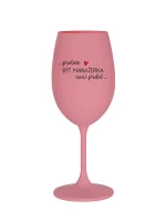 PROTOŽE BÝT MANAŽERKA NENÍ PRDEL - růžová sklenice na víno 350 ml