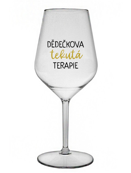 DĚDEČKOVA TEKUTÁ TERAPIE - čirá nerozbitná sklenice na víno 470 ml