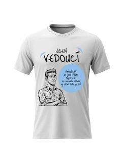 Pánské bavlněné tričko s potiskem - JSEM VEDOUCÍ - bílé