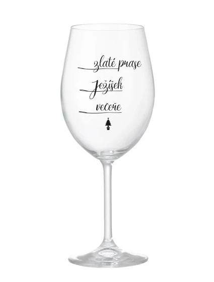 ZLATÉ PRASE, JEŽÍŠEK, VEČEŘE - čirá sklenice na víno 350 ml