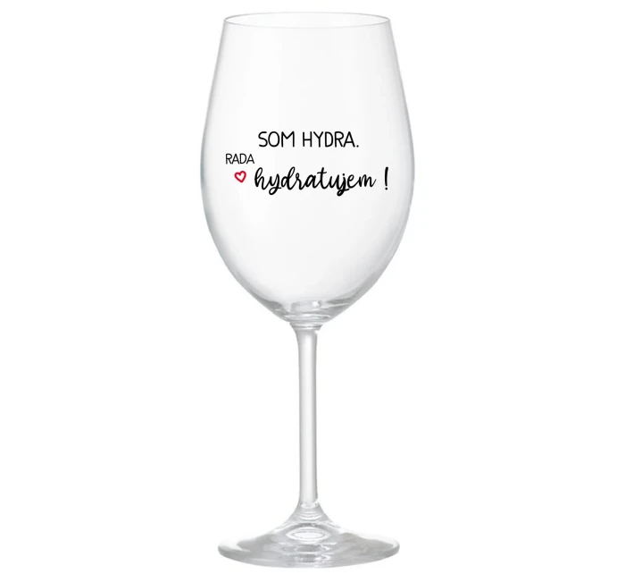SOM HYDRA. RADA HYDRATUJEM! - priehľadný pohár na víno 350 ml