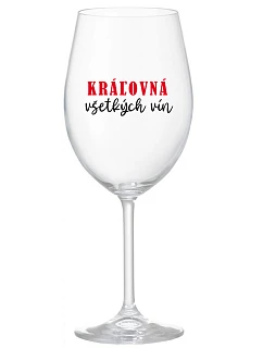 QUEEN OF ALL WINE - priehľadný pohár na víno 350 ml