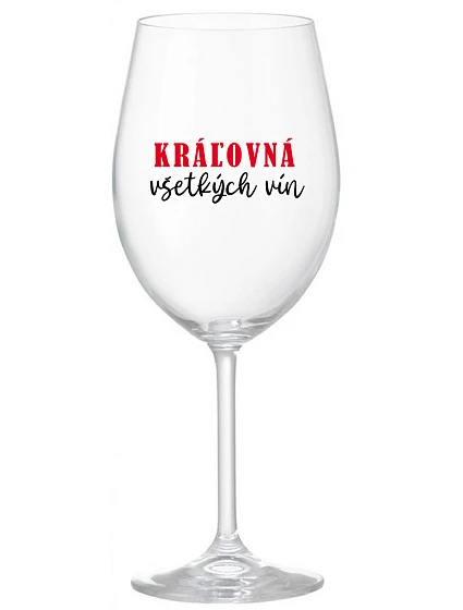 QUEEN OF ALL WINE - priehľadný pohár na víno 350 ml