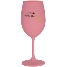 MOJE PSYCHOLOGLOGLOGLO - růžová sklenice na víno 350 ml