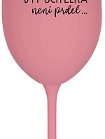 ...KEĎŽE BYŤ UČITEĽOM NIE JE PRÁCA... - ružový pohár na víno 350 ml