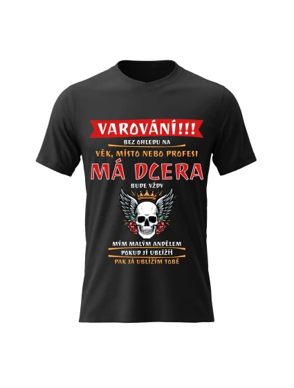 Pánské bavlněné tričko s potiskem - MÁ DCERA BUDE VŽDY MÝM MALÝM ANDĚLEM - černé