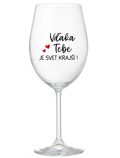 ĎAKUJEME, ŽE SVET JE KRÁSNY! - priehľadný pohár na víno 350 ml