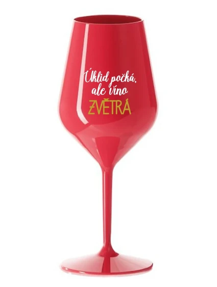 ÚKLID POČKÁ, ALE VÍNO ZVĚTRÁ - červená nerozbitná sklenice na víno 470 ml