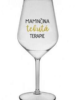 MAMINČINA TEKUTÁ TERAPIE - čirá nerozbitná sklenice na víno 470 ml
