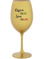 Nie som ONLINE, som ONWINE - zlatý pohár na víno 350 ml