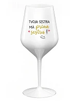 Tvoja sestra má priateľskú sestru! - biely nerozbitný pohár na víno 470 ml Tvoja sestra má priateľskú sestru! - biely nerozbitný pohár na víno 470 ml