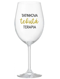 TATINEKOVA TEKUTÁ TERAPIA - priehľadný pohár na víno 350 ml