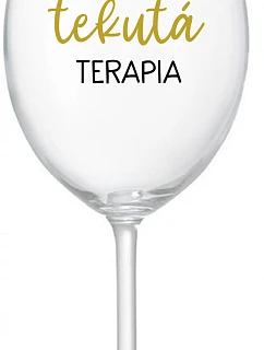 TATINEKOVA TEKUTÁ TERAPIA - priehľadný pohár na víno 350 ml