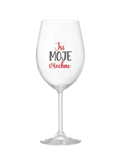 JSI MOJE VŠECHNO - čirá sklenice na víno 350 ml