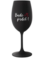 BUDE PRDEL! - čierny pohár na víno 350 ml BUDE PRDEL! - čierny pohár na víno 350 ml