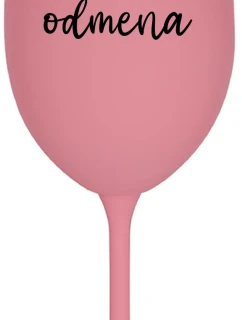 MOJA ODMENA - ružový pohár na víno 350 ml
