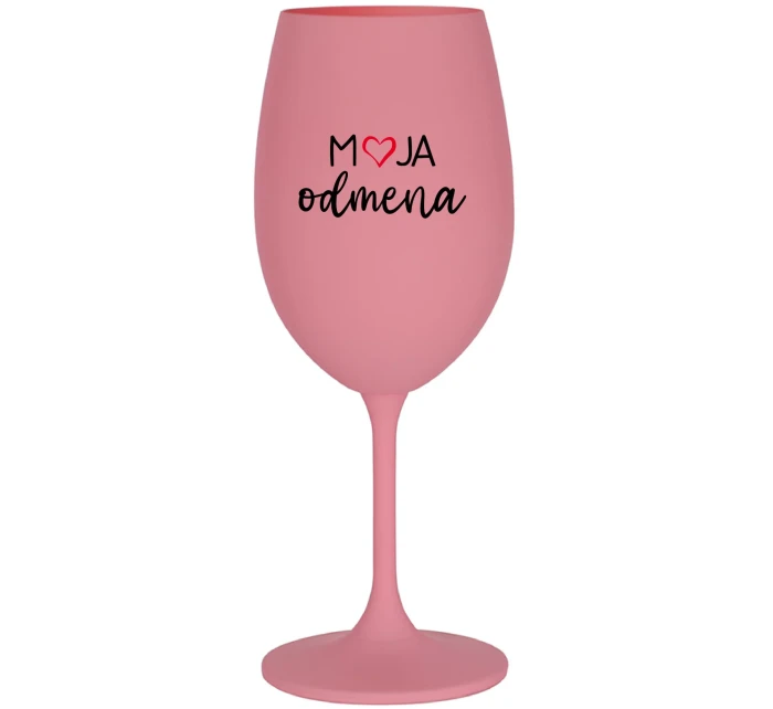 MOJA ODMENA - ružový pohár na víno 350 ml
