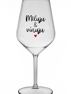 I LOVE & WINE - číry nerozbitný pohár na víno 470 ml