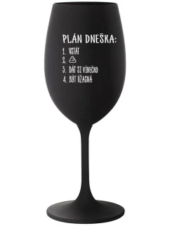 PLÁN DNEŠKA - VSTÁT - černá sklenice na víno 350 ml