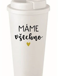 MÁME VŠETKO - biely termohrnček 475 ml