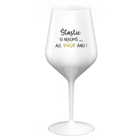 Šťastie si nekúpite, ale víno áno! - biely nerozbitný pohár na víno 470 ml Šťastie si nekúpite, ale víno áno! - biely nerozbitný pohár na víno 470 ml