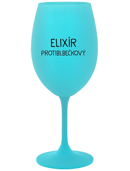 ELIXÍR PROTIBLBEČKOVÝ - tyrkysová sklenice na víno 350 ml