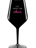 I DRINK BECAUSE I'M WINE - čierny nerozbitný pohár na víno 470 ml