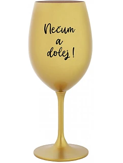 NEZABUDNI! - zlatý pohár na víno 350 ml